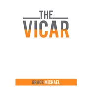 The Vicar by Michael, Grace, 9781543484526
