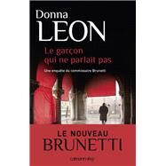 Le Garon qui ne parlait pas by Donna Leon, 9782702154526