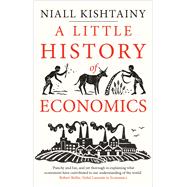 A Little History of Economics by Kishtainy, Niall, 9780300234527