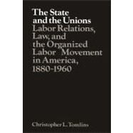 The State and the Unions by Christopher L. Tomlins, 9780521314527