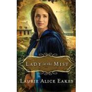Lady in the Mist by Eakes, Laurie Alice, 9780800734527