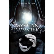 Mystian Dawning by Ruehle, Amanda, 9781507834527