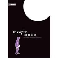 Magic Moon : Volume 1 by Hohlbein, Wolfgang, 9781598164527