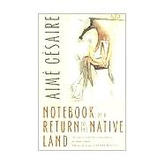Notebook of a Return to the Native Land by Cesaire, Aime, 9780819564528