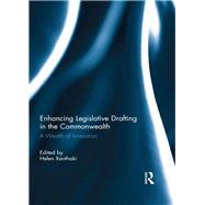 Enhancing Legislative Drafting in the Commonwealth: A Wealth of Innovation by Xanthaki; Helen, 9781138794528
