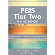 The Pbis Tier Two Handbook by Hannigan, Jessica Djabrayan; Hannigan, John E., 9781506384528