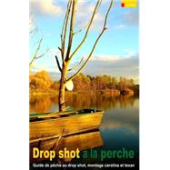 Drop Shot  La Perche by Hoffmann, Tobias; Richter, Jasmin, 9781523284528