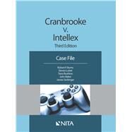 Cranbrooke v. Intellex by Burns, Robert P.; Lubet, Steven; Rushton, Terre; Baker, John T.; Seckinger, James H., 9781601564528