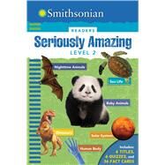Smithsonian Readers: Seriously Amazing Level 2 by Scott-Royce, Brenda; Oachs, Emily Rose; Binns, Stephen; Strother, Ruth, 9781626864528