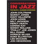 Conversations in Jazz by Gleason, Ralph J.; Gleason, Toby; Gioia, Ted, 9780300214529