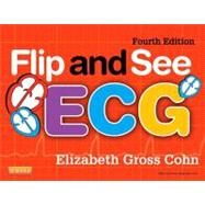 Flip and See ECG by Cohn, Elizabeth Gross, RN, 9780323084529