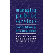 Managing Public Services by Richard Common, 9780750604529