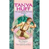 The Quarters Novels: Volume II by Huff, Tanya, 9780756404529
