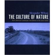 Culture of Nature by Wilson, Alexander, 9780921284529