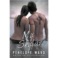 My Skylar by Ward, Penelope, 9781499764529