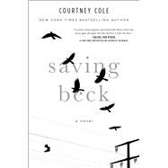 Saving Beck by Cole, Courtney, 9781501184529