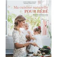 Ma cuisine naturelle pour bb by Angle Ferreux-Maeght, 9782501154529