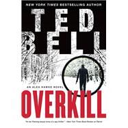 OVERKILL                    MM by BELL TED, 9780062684530