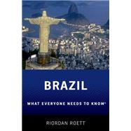 Brazil What Everyone Needs to Know by Roett, Riordan, 9780190224530
