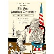 The Great American Documents: Volume 1 1620-1830 by Motter, Russell; Ashby, Ruth; Coln, Ernie, 9780374534530