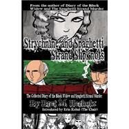 Strychnine and Spaghetti Strand Slipknots by Herholz, Bret M.; Shaver, John; Simeti, Peter; Kohut, Erin, 9781499584530