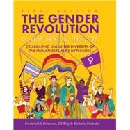 The Gender Revolution and New Sexual Health by Frederick L. Peterson, Jill Bley, and Richelle Frabotta, 9781516544530