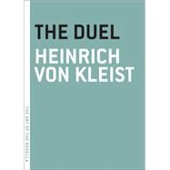 The Duel by von Kleist, Heinrich; Janusch, Annie, 9781935554530