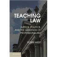 Teaching Law by West, Robin L., 9781107044531