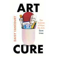 Art Cure by Daisy Fancourt, 9781250364531