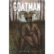Goatman by Couch, J. Nathan, 9781500144531