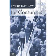Everyday Law for Consumers by Rustad,Michael L., 9781594514531