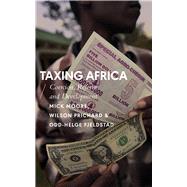 Taxing Africa by Moore, Mick; Prichard, Wilson; Fjeldstad, Odd-helge, 9781783604531