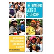 The Changing Faces of Citizenship by Mushaben, Joyce Marie, 9781845454531