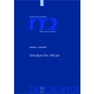 Tertullian the African by Wilhite, David E., 9783110194531