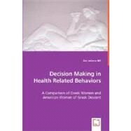 Decision Making in Health Related Behaviors by Hill, Zoe Joanna, 9783639024531