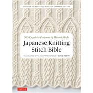 Japanese Knitting Stitch Bible by Shida, Hitomi; Roehm, Gayle, 9784805314531