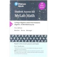 MyLab Math with Pearson eText -- Standalone Access Card -- for College Algebra with Intermediate Algebra A Blended Course, 18-Week Access by Beecher, Judith A; Penna, Judith; Johnson, Barbara L; Bittinger, Marvin, 9780135234532