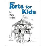 Forts for Kids by Stiles, David, 9780762764532