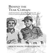 Behind The Teak Curtain by Thawnghmung, 9781138964532