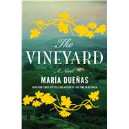 The Vineyard by Duenas, Maria; Caistor, Nick; Garcia, Lorenza, 9781501124532