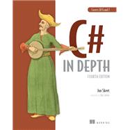 C# in Depth by Skeet, Jon; Lippert, Eric, 9781617294532