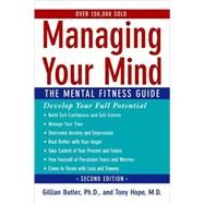 Managing Your Mind The Mental Fitness Guide by Butler, Gillian; Hope, Tony, 9780195314533