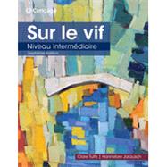 Bundle: Sur le vif: Niveau intermdiaire, Loose-leaf Version, 7th + MindTap, 4 terms Printed Access Card by Jarausch/Tufts, 9780357604533