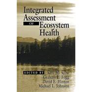 Integrated Assessment of Ecosystem Health by Scow; K.M., 9781566704533