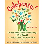 Celebrate! by Bisson, Julie; Derman-Sparks, Louise, 9781605544533