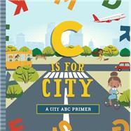 C Is for City by Mireles, Ashley Marie; Kaliaha, Volha, 9781641704533