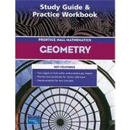 Prentice Hall Geometry : Study Guide and Practice Workbook by Prentice Hall Mathematics, 9780131254534