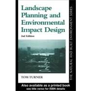 Landscape Planning and Environmental Impact Design by Turner, Tom, 9780203214534