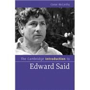 The Cambridge Introduction to Edward Said by Conor McCarthy, 9780521864534