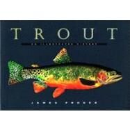 Trout An Illustrated History by PROSEK, JAMES, 9780679444534